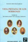 VIDA PRIVADA DE LOS BORBONES VOL.II 2ªED