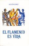 EL FLAMENCO ES VIDA (N.E.)