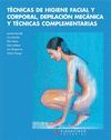 TÉCNICAS HIGIENE FACIAL Y CORPORAL Y DEPILACIÓN