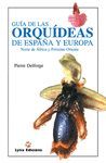 GUÍA DE LAS ORQUIDEAS DE ESPAÑA Y EUROPA