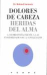 DOLORES DE CABEZA, HERIDAS DEL ALMA