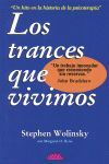 LOS TRANCES QUE VIVIMOS