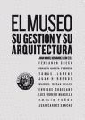 EL MUSEO SU GESTIÓN Y SU ARQUITECTURA