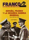 FRANCO, ESPAÑA Y LA SEGUNDA GUERRA MUNDIAL