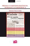 PRENSA Y PARTIDOS POLÍTICOS DURANTE LA II REPÚBLICA