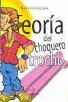 TEORIA DEL CHOQUERO TROCHO