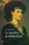 LA INQUILINA DE WILDFELL HALL