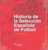 HISTORIA DE LA SELECCIÓN ESPAÑOLA DE FÚTBOL