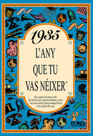 1935: EL AÑO QUE TU NACISTE