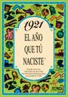 1921: EL AÑO QUE TU NACISTE