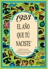 1923: EL AÑO QUE TU NACISTE