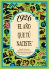 1926 EL AÑO QUE TU NACISTE