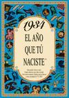 1934 EL AÑO QUE TU NACISTE