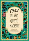 1952 EL AÑO QUE TU NACISTE