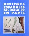 PINTORES ESPAÑOLES DEL SIGLO XX EN PARÍS