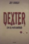 DEXTER EN LA OSCURIDAD