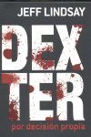 DEXTER POR DECISION PROPIA