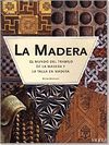 LA MADERA