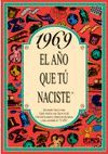 1969 EL AÑO QUE TU NACISTE
