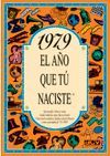 1979 EL AÑO QUE TU NACISTE