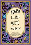 1982 EL AÑO QUE TU NACISTE