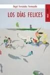 DIAS FELICES, LOS