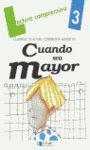 CUANDO SEA MAYOR CUADERNO