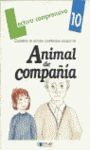 ANIMAL DE COMPAÑÍA, CUADERNO DE LECTURA COMPRENSIVA