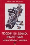 TECNOLOGÍA DE LA SUSPENSIÓN, DIRECCIÓN Y RUEDAS