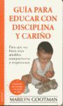 GUIA PARA EDUCAR CON DISCIPLINA Y CARIÑO