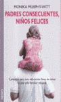 PADRES CONSECUENTES, NIÑOS FELICES