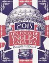 ENGLISH CALENDAR 2015. UN POCO DE INGLÉS PARA CADA DÍA