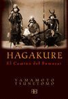 HAGAKURE. EL CAMINO DEL SAMURAI