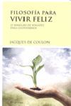 FILOSOFÍA PARA VIVIR FELIZ