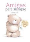 AMIGAS PARA SIEMPRE