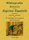 BIBLIOGRAFIA E HISTORIA DE LA ESGRIMA ESPAÑOLA