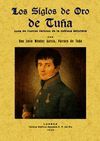 LOS SIGLOS DE ORO DE TUÑA, CUNA DE ILUSTRES VARONES DE LA NOBLEZA