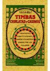 TIMBAS, CHIRLATAS Y CASINOS: TRAMPAS, SUSTITUCIONES, MARCAS Y ESC