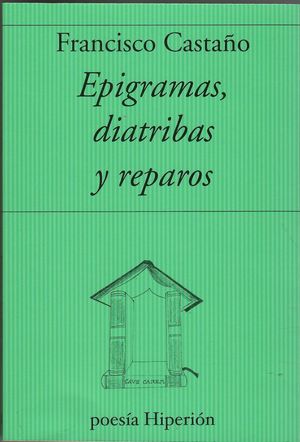 EPIGRAMAS, DIATRIBAS Y REPAROS