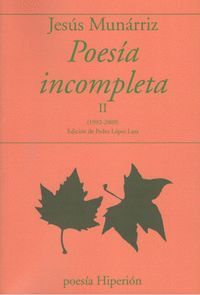 POESIA INCOMPLETA II. (1992-2009)