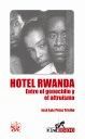 HOTEL RWANDA ENTRE EL GENOCIDIO Y EL ALTRUISMO