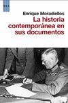 LA HISTORIA CONTEMPORANEA EN SUS DOCUMENTOS