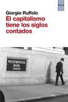 CAPITALISMO TIENE LOS SIGLOS CONTADOS,EL