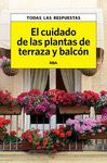 EL CUIDADO DE LAS PLANTAS DE TERRAZA Y BALCÃ³N