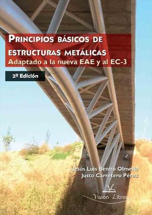 PRINCIPIOS BÁSICOS DE ESTRUCTURAS METÁLICAS