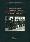 EMIGRACION CASTELLANO-LEONESA A BRASIL,1946-1962