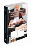 LA REVISION JUDICIAL DE LA CALIFICACION REGISTRAL,