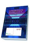 LA PRUEBA PERICIAL INFORMATICA EN EL PROCEDIMIENTO