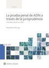 LA PRUEBA PENAL DE ADN A TRAVES DE LA JURISPRUDENC