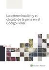 LA DETERMINACION Y EL CALCULO DE LA PENA EN EL COD